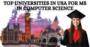 Top Universities for MS in Computer Science for International Students In the USA