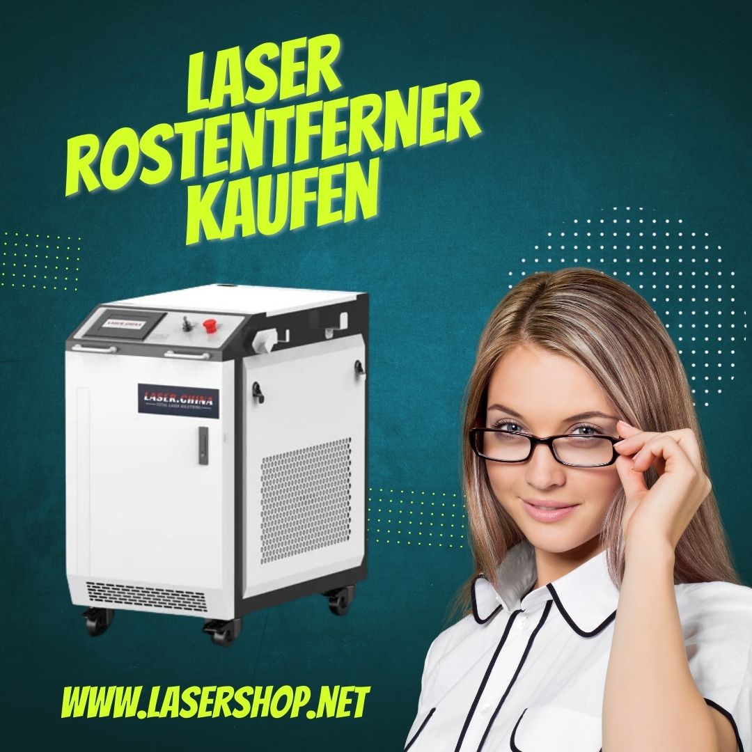 Laser Rostentferner Kaufen: Effiziente Lösung für Hartnäckige Korrosion bei Lasershop